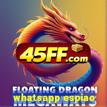 whatsapp espiao